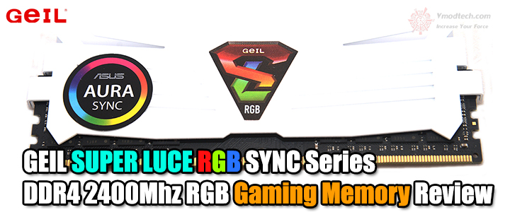 default thumb GEIL SUPER LUCE RGB SYNC Series DDR4 2400Mhz RGB Gaming Memory Review